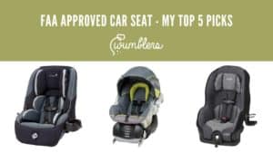 FAA Approved Car Seat - My Top 5 Picks