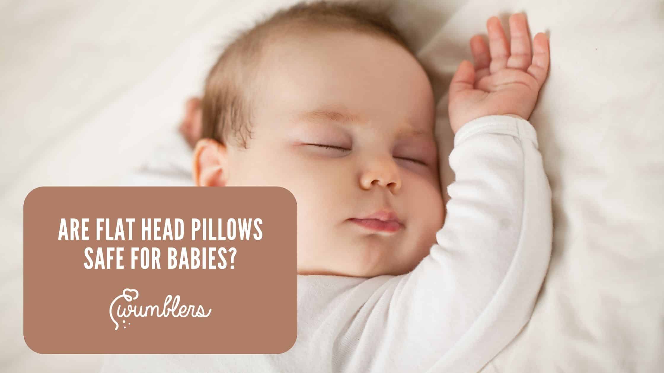 Are Flat Head Pillows Safe For Babies