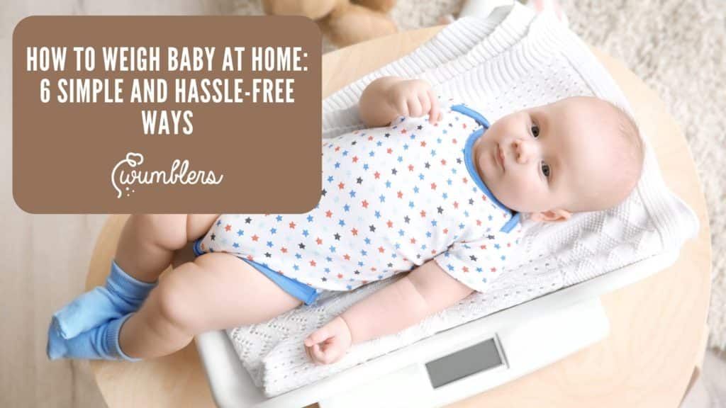 How to Weigh Baby at Home 6 Simple and Hassle-Free Ways