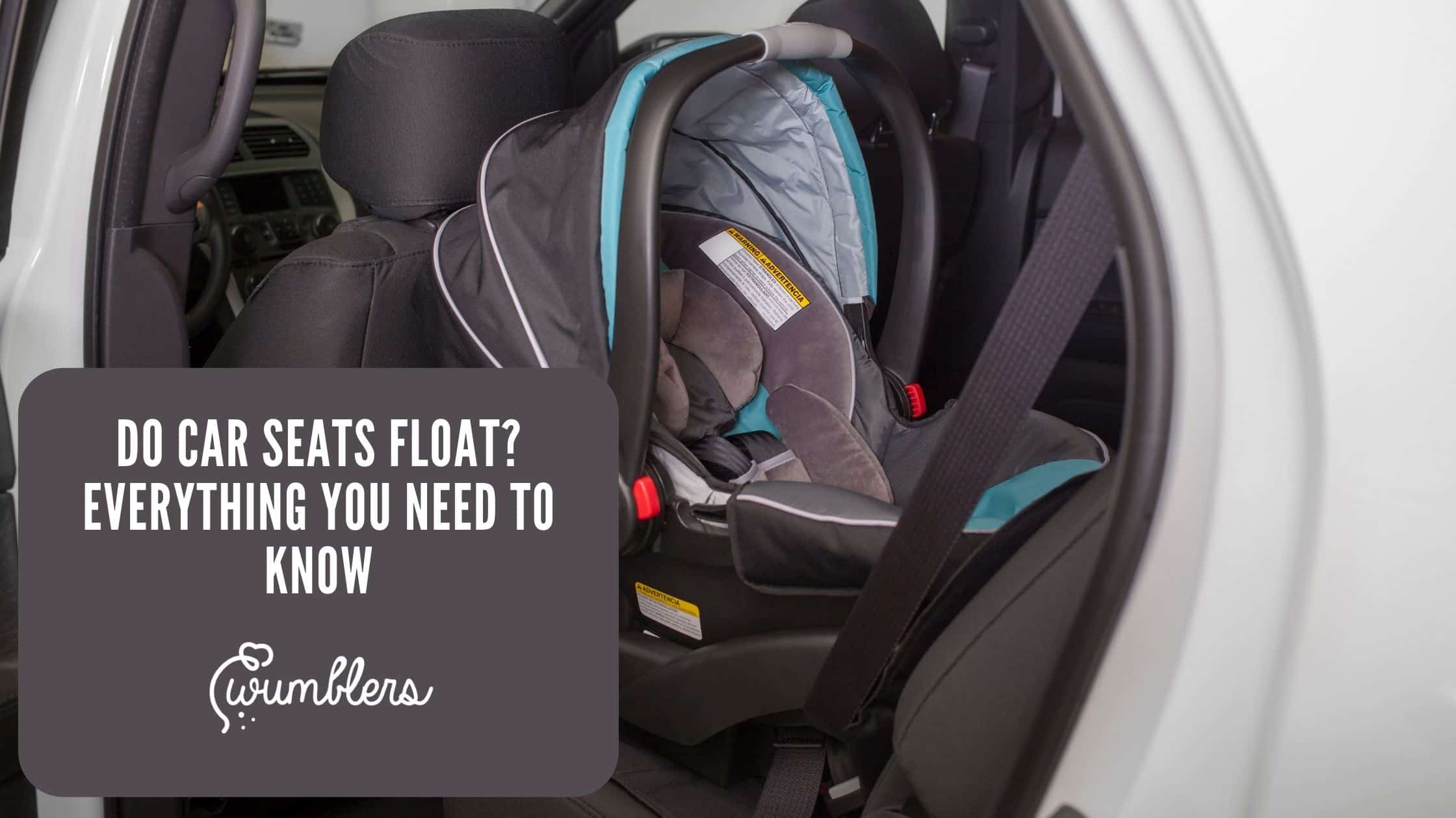 Do Car Seats Float Everything You Need to Know