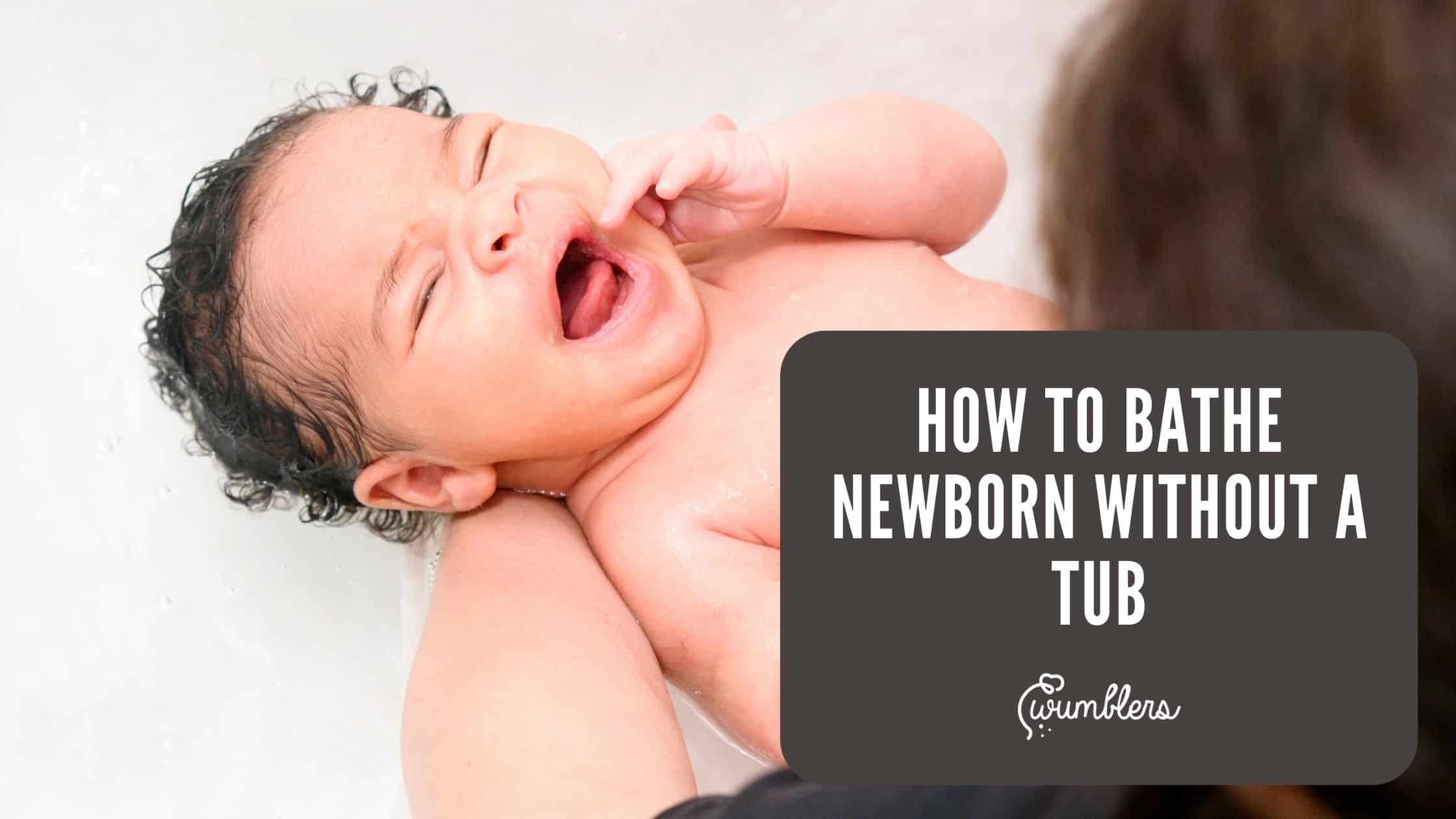 How To Bathe Newborn Without a Tub