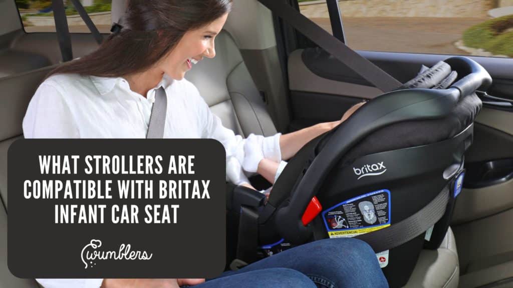 What Strollers are Compatible with Britax Infant Car Seat